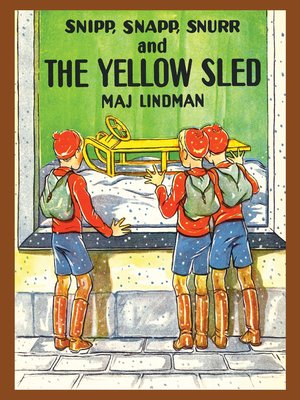 cover image of Snipp, Snapp, Snurr and the Yellow Sled